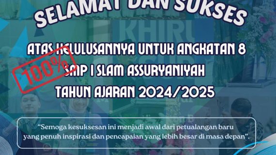 SMP Islam Assuryaniyah Luluskan 100% Siswa Angkatan 8 Tahun Ajaran 2024/2025