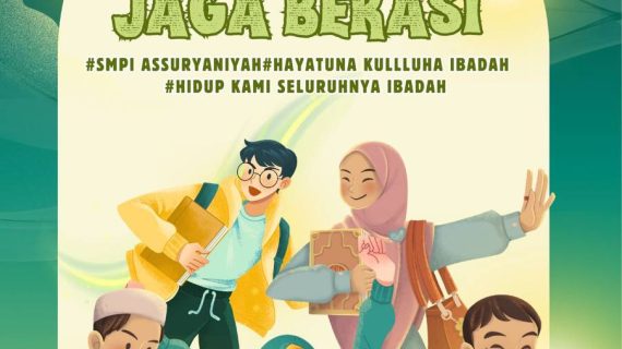 SMP Islam Assuryaniyah Imbau Orang Tua Tingkatkan Pengawasan Anak di Tengah Situasi Demonstrasi Jabodetabek
